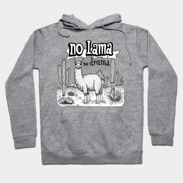 no llama no drama Hoodie by StevenBag